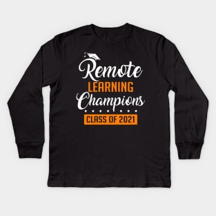 Remote learning champions class of 2021 Kids Long Sleeve T-Shirt